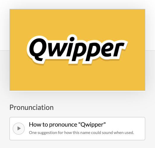 How to pronounce "Qwipper" button beneath logo on Brandpa